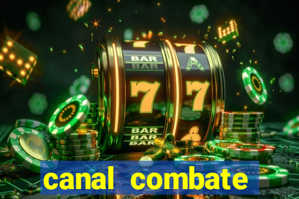canal combate online multicanais